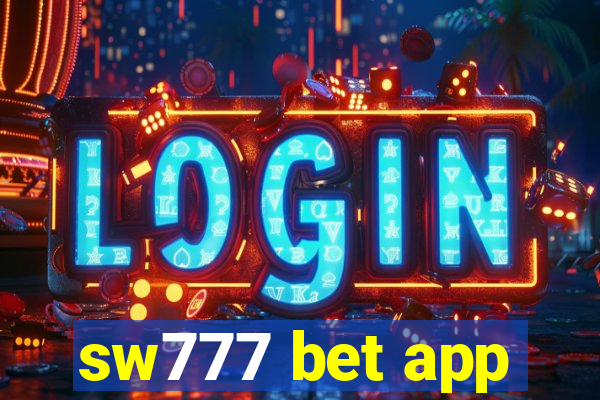 sw777 bet app